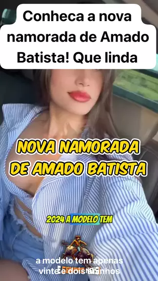 layza namorada de amado batista conheça a nova nam Kwai