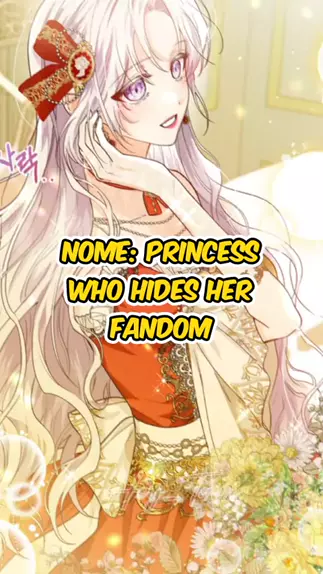 princess who hides her fandom novel read online | ...| Kwai