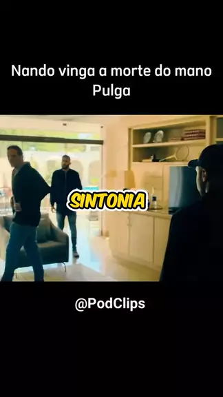parte que nando se vinga a morte de pulga:sintonia ...| Kwai