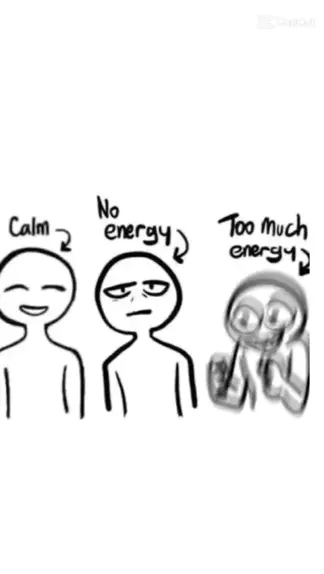 meme no energy too much energy no energy calm me Kwai