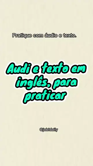 texto em inglês com áudio & texto basico de ingles ...| Kwai