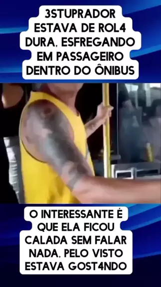 encoxadas em publico & encoxada em publico| Discov ...| Kwai